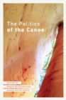 Image for The Politics of the Canoe
