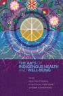 Image for The Arts of Indigenous Health and Well-Being
