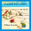 Image for A Prairie Boy&#39;s Winter