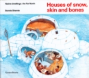 Image for Houses of Snow, Skin and Bones