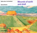 Image for Mounds of earth and shell