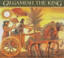 Image for Gilgamesh The King