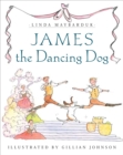 Image for James the Dancing Dog