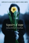 Image for Tapestry of Hope : Holocaust Writing for Young People