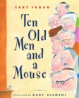 Image for Ten Old Men and a Mouse