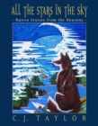 Image for All the Stars in the Sky : Native Stories from the Heavens
