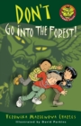 Image for Don&#39;t Go into the Forest!