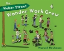 Image for The Weber Street Wonder Work Crew