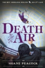 Image for Death in the air  : the boy Sherlock Holmes, his 2nd case