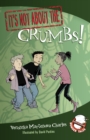 Image for It&#39;s Not about the Crumbs! : Easy-to-Read Wonder Tales