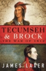 Image for Tecumseh and Brock : The War of 1812