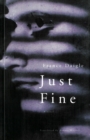 Image for Just Fine : A Novel