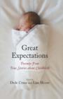 Image for Great Expectations: Twenty-Four True Stories about Childbirth