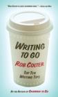 Image for Writing to Go: Top Ten Writing Tips from the Author of Grammar to Go