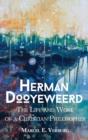 Image for Herman Dooyeweerd : The Life and Work of a Christian Philosopher
