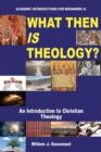 Image for What Then Is Theology?