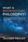 Image for What Is Reformational Philosophy?