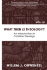 Image for What then Is Theology?