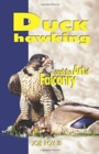 Image for Duck Hawking : the Art of Falconry