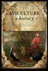 Image for Aviculture : a history
