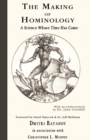 Image for The Making of Hominology : A Science Whose Time Has Come