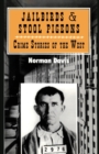 Image for Jailbirds and Stool Pigeons : Crime Stories of the West