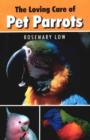 Image for Loving Care of Pet Parrots
