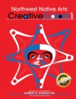 Image for Northwest Indigenous Arts: Creative Colors 1