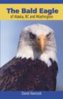 Image for Bald Eagle of Alaska, BC and Washington