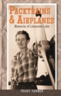 Image for Packtrains &amp; airplanes  : memories of Lonesome Lake