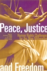 Image for Peace, Justice and Freedom