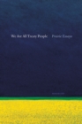 Image for We Are All Treaty People : Prairie Essays
