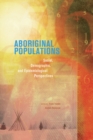 Image for Aboriginal populations  : social, demographic &amp; epidemiological perspectives