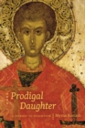 Image for Prodigal Daughter: A Journey to Byzantium