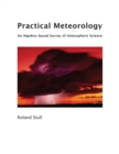 Image for Practical Meteorology : An Algebra-based Survey of Atmospheric Science