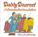 Image for Daddy Dearest : A Guide for First-time Fathers