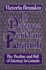 Image for In Defence of Plain English : The Decline and Fall of Literacy in Canada