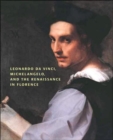 Image for Leonardo da Vinci, Michelangelo, and the Renaissance in Florence