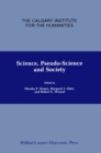 Image for Science, Pseudo-Science and Society