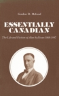 Image for Essentially Canadian : The Life and Fiction of Alan Sullivan 1868-1947