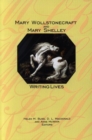 Image for Mary Wollstonecraft and Mary Shelley  : writing lives