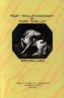 Image for Mary Wollstonecraft and Mary Shelley : Writing Lives