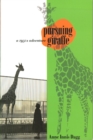Image for Pursuing giraffe: a 1950s adventure