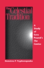 Image for The Celestial Tradition: A Study of Ezra Poundas The Cantos