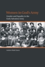 Image for Women in God&#39;s army: gender and equality in the early Salvation Army