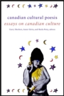 Image for Canadian Cultural Poesis: Essays on Canadian Culture