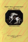 Image for Mary Wollstonecraft and Mary Shelley: Writing Lives