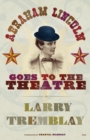 Image for Abraham Lincoln Goes to the Theatre
