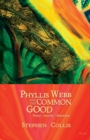 Image for Phyllis Webb and the Common Good: Poetry/Anarchy/Abstraction