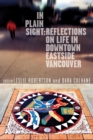 Image for In plain sight: reflections on life in downtown eastside Vancouver